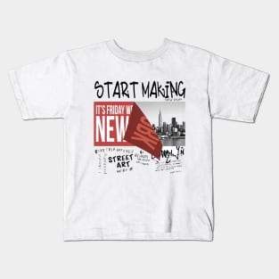 Start making Kids T-Shirt